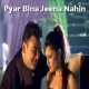 Pyar Bina Jeena Nahi - Karaoke Mp3 - Adnan Sami - Version 2